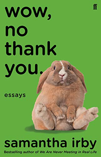 Stock image for Wow, No Thank You.: The #1 New York Times Bestseller for sale by AwesomeBooks