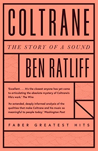 9780571359813: Coltrane: The Story of a Sound (Faber Greatest Hits)