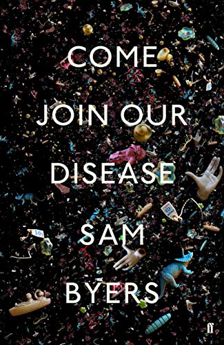 Imagen de archivo de Come Join Our Disease: Shortlisted for The Gordon Burn Prize 2021 a la venta por WorldofBooks