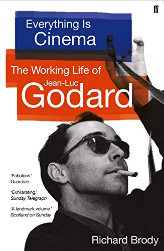 9780571360888: Everything is Cinema: The Working Life of Jean-Luc Godard