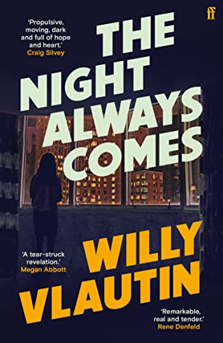 9780571361922: The Night Always Comes: Willy Vlautin