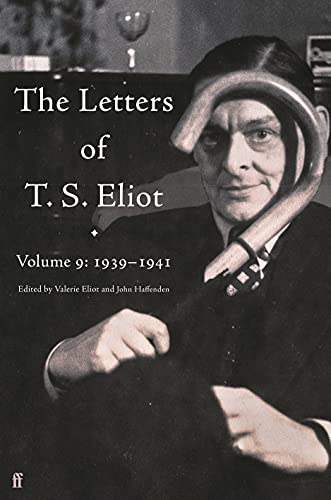 9780571362813: The Letters of T. S. Eliot Volume 9: 1939–1941