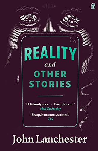 Stock image for Reality, and Other Stories: John Lanchester for sale by WorldofBooks