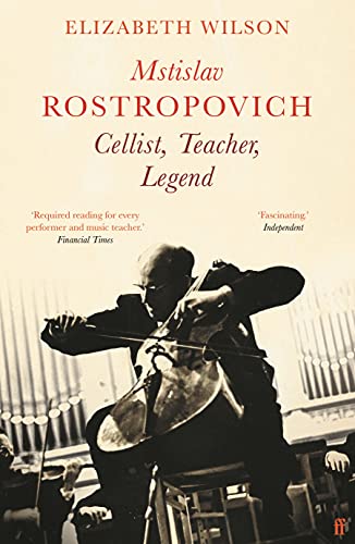 9780571363360: Mstislav Rostropovich: Cellist, Teacher, Legend