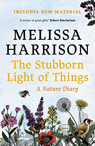 Beispielbild fr The Stubborn Light of Things: A Nature Diary zum Verkauf von WorldofBooks