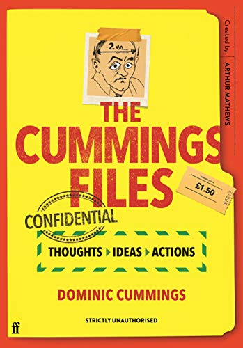 Stock image for The Cummings Files: CONFIDENTIAL: Thoughts, Ideas, Actions by Dominic Cummings for sale by AwesomeBooks