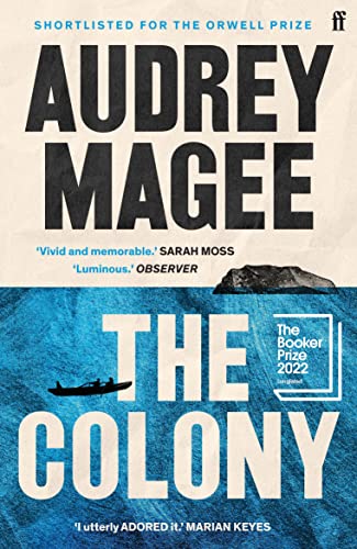 Beispielbild fr The Colony: Longlisted for the Booker Prize 2022 zum Verkauf von WorldofBooks