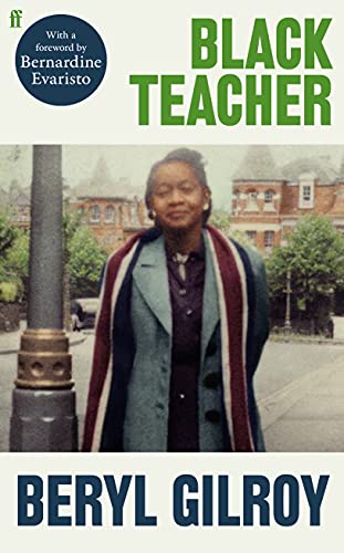 Stock image for Black Teacher: 'A Hugely Important Memoir' (Bernardine Evaristo) for sale by SecondSale