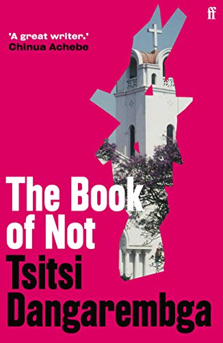 Stock image for The Book of Not: Tsitsi Dangarembga for sale by WorldofBooks