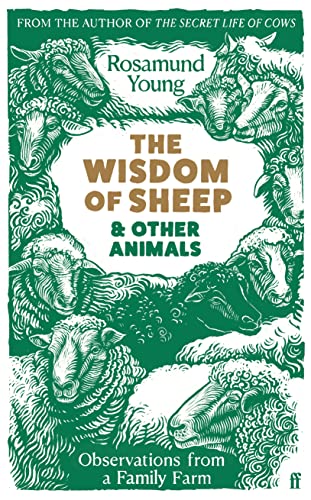 Beispielbild fr The Wisdom of Sheep & Other Animals: Observations from a Family Farm zum Verkauf von WorldofBooks