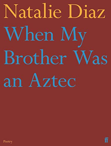 Imagen de archivo de When My Brother Was An Aztec Main a la venta por GreatBookPrices