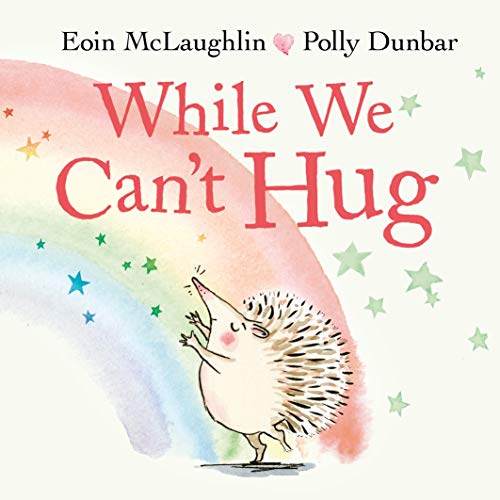 Stock image for While We Cant Hug (Hedgehog Friends) for sale by Book Outpost