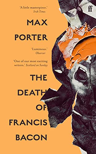 Stock image for The Death of Francis Bacon: Max Porter for sale by WorldofBooks