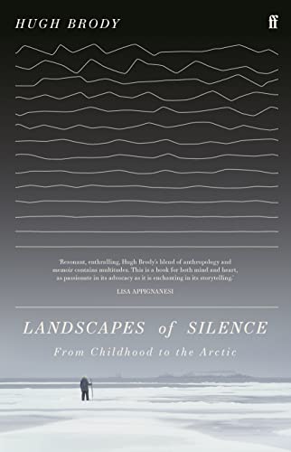 Beispielbild fr Landscapes of Silence: From Childhood to the Arctic zum Verkauf von WorldofBooks