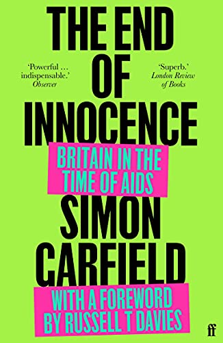 9780571371020: The End of Innocence: Britain in the Time of AIDS