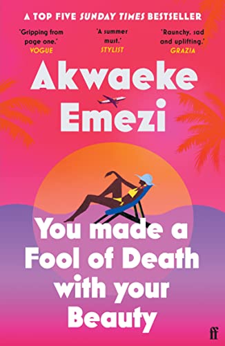 Stock image for You Made a Fool of Death With Your Beauty: THE SUMMER'S HOTTEST ROMANCE for sale by WorldofBooks