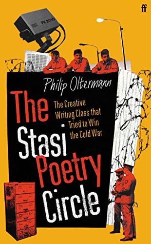 Beispielbild fr Stasi Poetry Circle: The Creative Writing Class that Tried to Win the Cold War zum Verkauf von Powell's Bookstores Chicago, ABAA