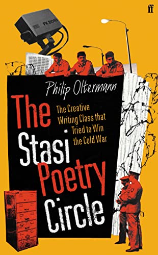 Imagen de archivo de Stasi Poetry Circle: The Creative Writing Class that Tried to Win the Cold War a la venta por Powell's Bookstores Chicago, ABAA