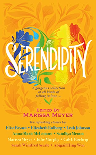 Stock image for Serendipity: A gorgeous collection of stories of all kinds of falling in love . . . for sale by AwesomeBooks