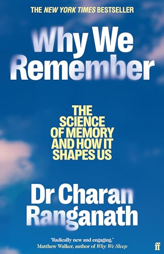Stock image for Why We Remember: The Science of Memory and How it Shapes Us for sale by WorldofBooks