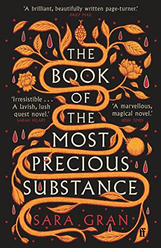 Stock image for The Book of the Most Precious Substance: Discover this year  s most spellbinding quest novel for sale by WorldofBooks