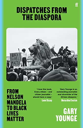 Stock image for Dispatches from the Diaspora: From Nelson Mandela to Black Lives Matter for sale by WorldofBooks