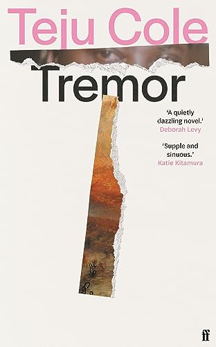 Beispielbild fr Tremor: Teju Cole zum Verkauf von medimops