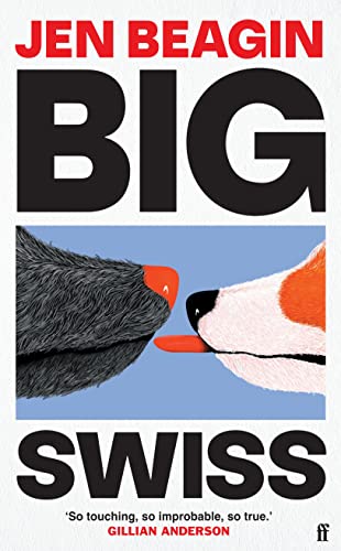Stock image for Big Swiss *SIGNED FIRST EDITION WITH SPRAYED EDGES* for sale by Daker Books BA