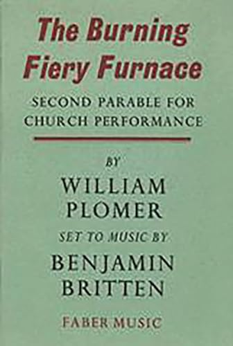 The Burning Fiery Furnace: Second Parable for Church Performance (Faber Edition) (9780571500888) by [???]