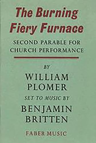 9780571500888: The Burning Fiery Furnace: Second Parable for Church Performance (Faber Edition)