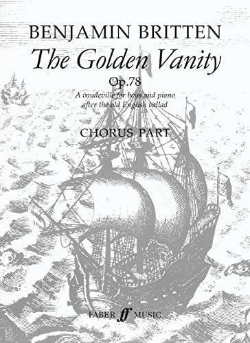 The Golden Vanity: Chorus Parts (Faber Edition) (9780571501076) by [???]