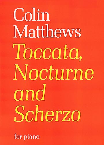 Toccata, Nocturne and Scherzo (Faber Edition) (9780571505555) by [???]