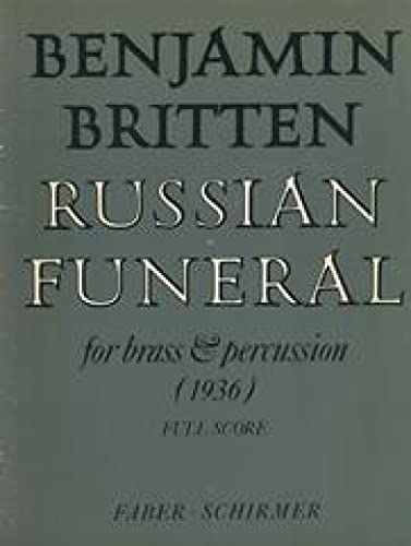 Russian Funeral: For Brass and Percussion, Score (Faber Edition) (9780571506002) by [???]