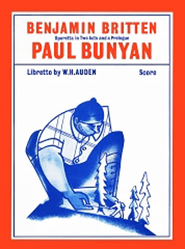 Stock image for Paul Bunyan: An Operetta in Two Acts and a Prologue -- Op. 17 for sale by Andover Books and Antiquities