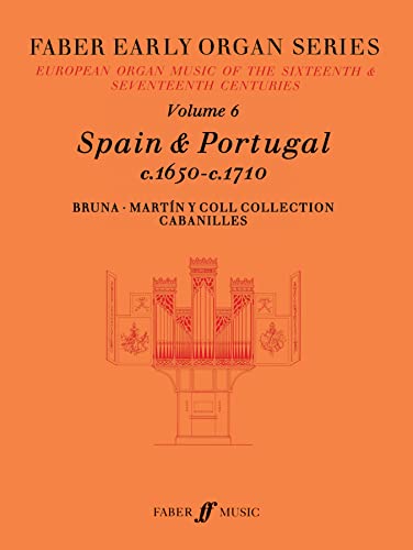 Beispielbild fr Early Organ Series Volume 6: Spain 1650-1710 (Faber Early Organ Series) zum Verkauf von WorldofBooks