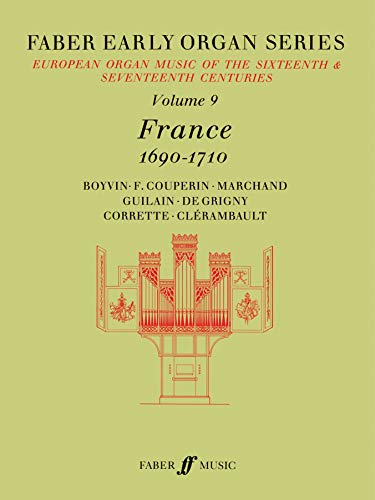 9780571507795: Faber Early Organ, Vol 9: France 1690-1710 (Faber Edition: Early Organ Series, Vol 9)