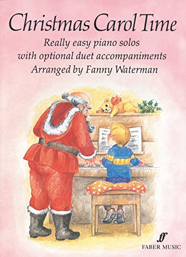 Stock image for Christmas Carol Time: Really Easy Piano Solos with Optional Duet Accompaniments for sale by ThriftBooks-Atlanta