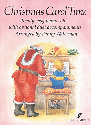 9780571509560: Christmas Carol Time: Really Easy Piano Solos with Optional Duet Accompaniments (Faber Edition)