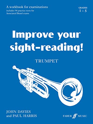 Stock image for Improve your sight-reading! Trumpet Grades 1-5: A Workbook for Examinations for sale by WorldofBooks