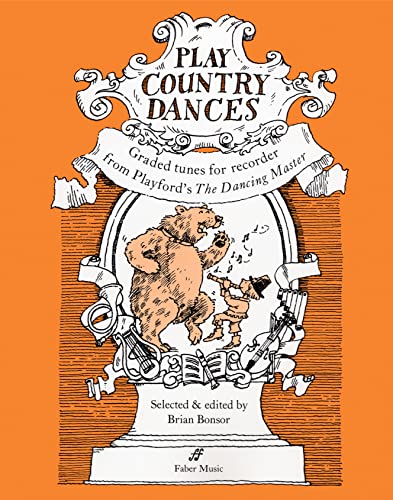 Imagen de archivo de Play Country Dances: (Descant Recorder) (Faber Edition) a la venta por WorldofBooks