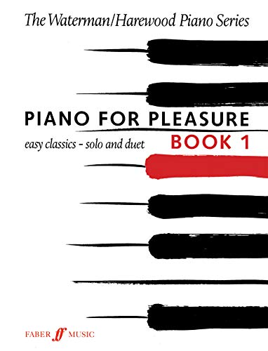 Stock image for Piano for Pleasure, Bk 1 (Faber Edition: The Waterman / Harewood Piano Series) for sale by Magers and Quinn Booksellers