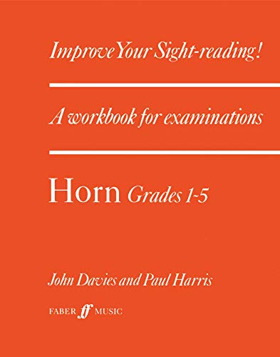 Stock image for Improve your sight-reading! Horn Grades 1-5: A Workbook for Examinations for sale by Reuseabook