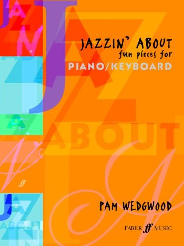 Beispielbild fr Jazzin' About: Fun Pieces for Piano/Keyboard (Faber Edition: Jazzin' About) zum Verkauf von WorldofBooks