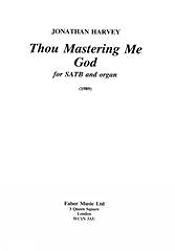 Stock image for Thou Mastering Me God : Choral Octavo for sale by GreatBookPrices