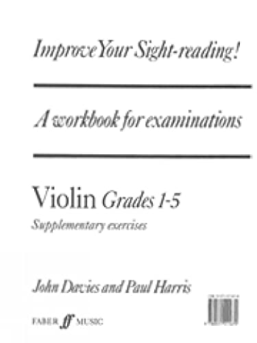 Stock image for Improve Your Sight-Reading! Violin, Grades 1-5: A Workbook for Examinations: Supplementary Exercises for sale by Revaluation Books