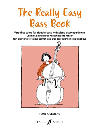 Beispielbild fr The Really Easy Bass Book:Very First Solos for double Bass with Piano Accompaniment zum Verkauf von WorldofBooks