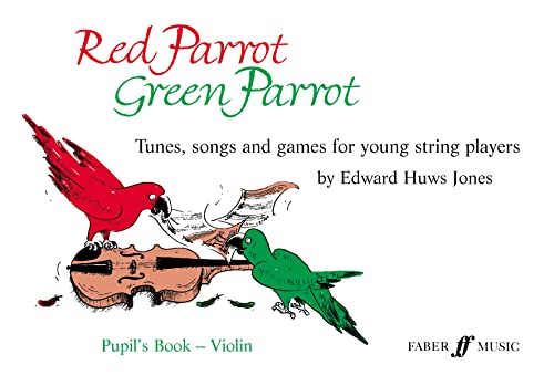 9780571511716: Red Parrot, Green Parrot (Violin Book): Tunes, Songs, and Games for Young String Players (Faber Edition)