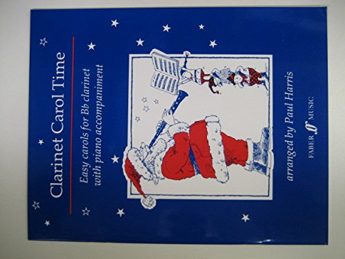Stock image for Clarinet carol time: 14 best-loved carols for the young clarinettist for sale by BookHolders