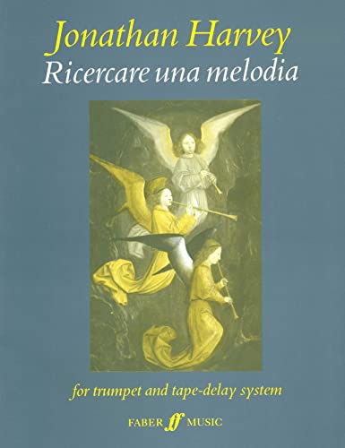 Ricercare una Melodia: For Trumpet and Electronics, Part(s) (Faber Edition) (9780571511853) by [???]