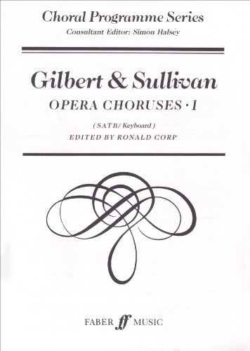 9780571511952: Gilbert & Sullivan opera choruses: (SATB/keyboard) (Choral programme series)